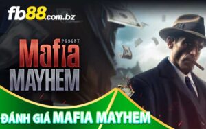 đánh giá Mafia Mayhem