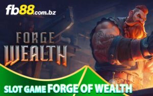 slot game Forge of Wealth
