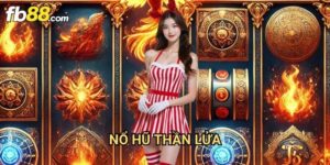 Nổ Hũ Thần Lửa Fb88: Khám Phá Kho Báu Ẩn Giấu Trong Ngọn Lửa Huyền Bí